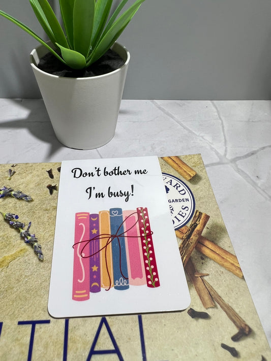 Don't Bother Me Magnetic Bookmark